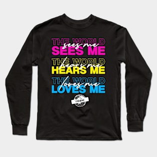 Team Rainbow LGBT Pansexual Pride The world loves me Long Sleeve T-Shirt